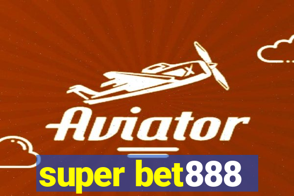 super bet888