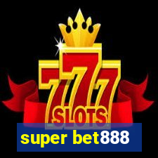 super bet888