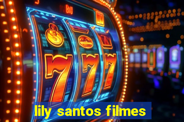 lily santos filmes