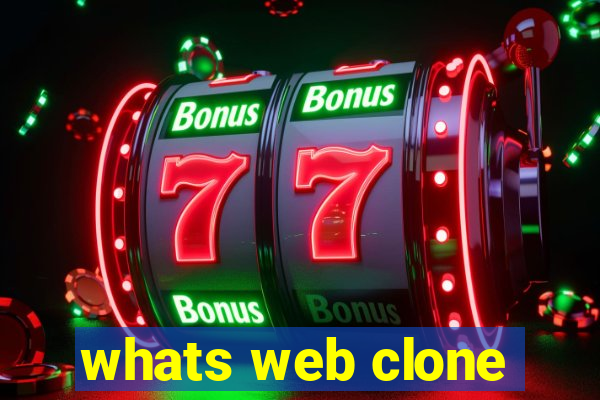 whats web clone