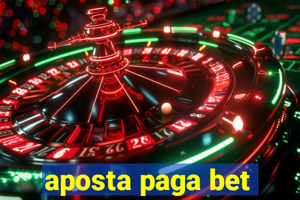 aposta paga bet