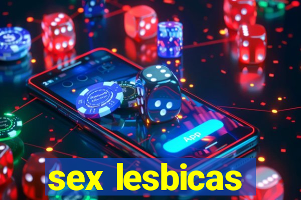 sex lesbicas