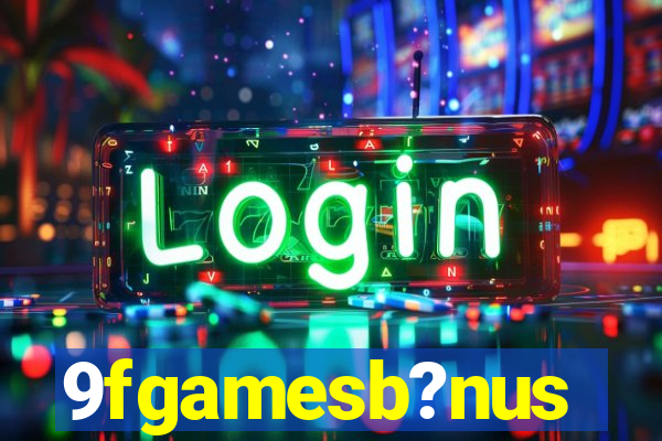 9fgamesb?nus