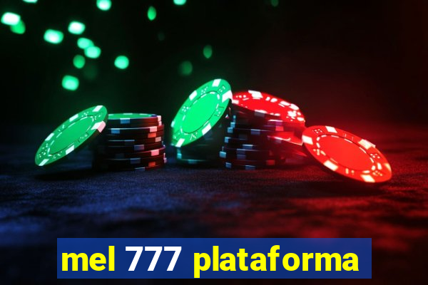 mel 777 plataforma