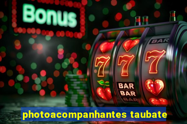 photoacompanhantes taubate