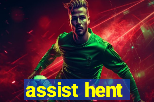 assist hent