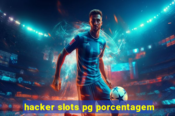 hacker slots pg porcentagem