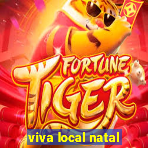 viva local natal