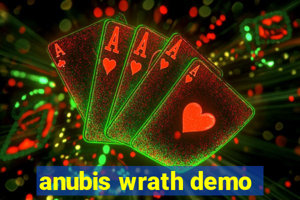 anubis wrath demo