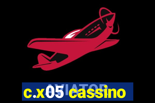 c.x05 cassino