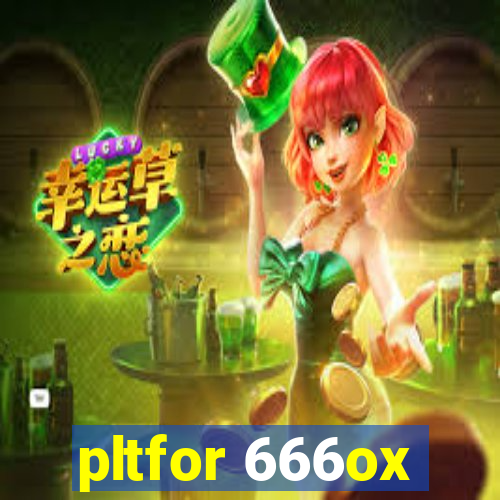 pltfor 666ox