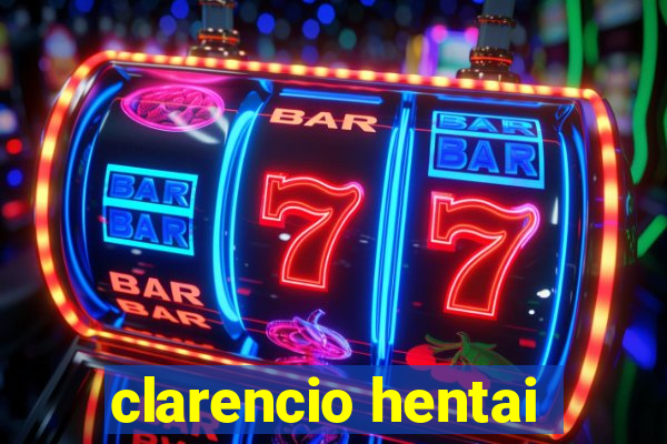 clarencio hentai