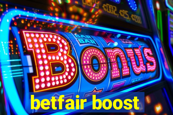 betfair boost