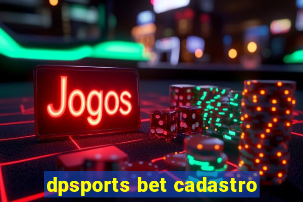 dpsports bet cadastro