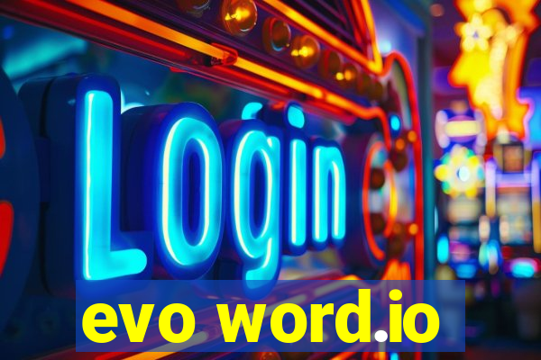 evo word.io