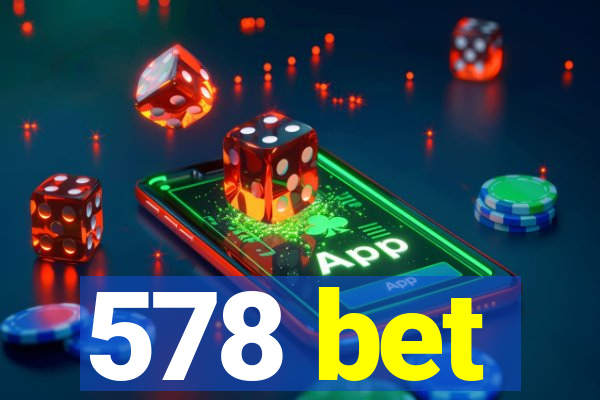 578 bet