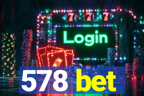 578 bet