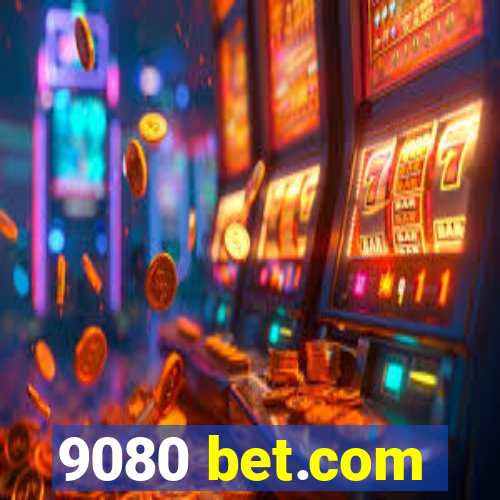 9080 bet.com