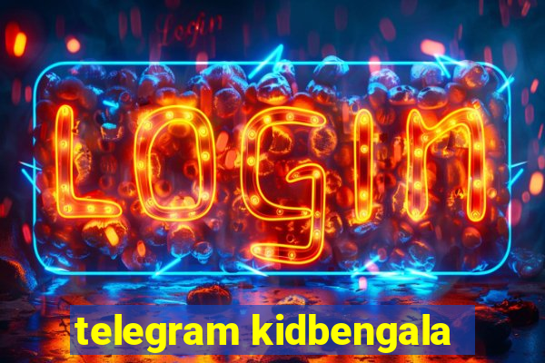 telegram kidbengala