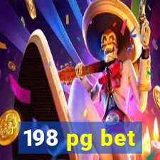 198 pg bet