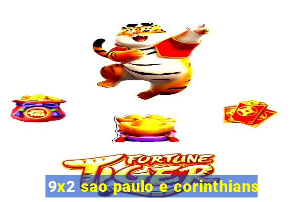 9x2 sao paulo e corinthians