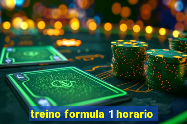 treino formula 1 horario