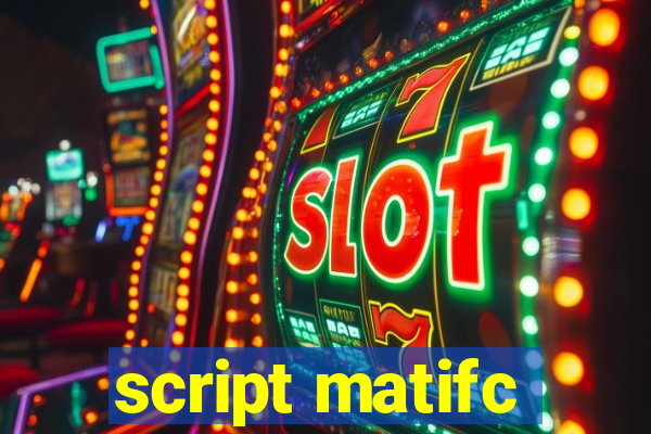 script matifc