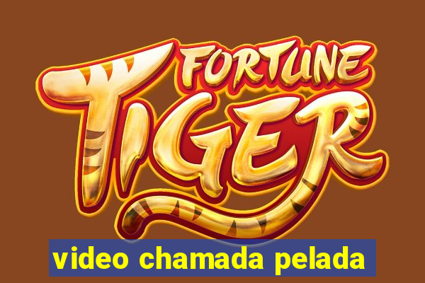 video chamada pelada