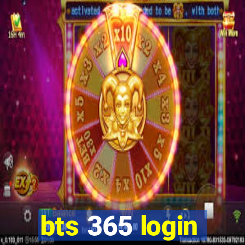 bts 365 login