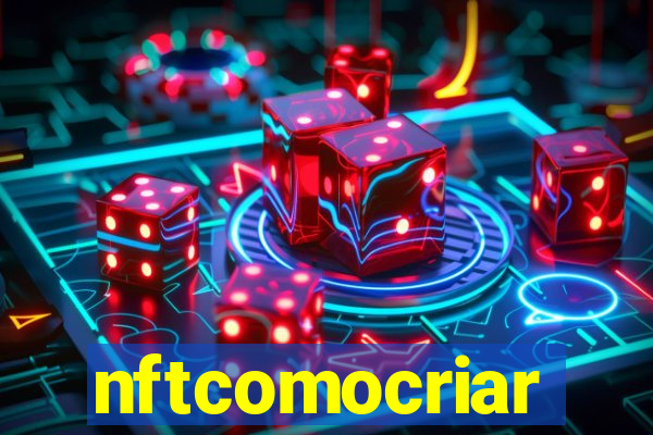 nftcomocriar