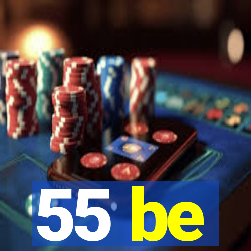 55 be