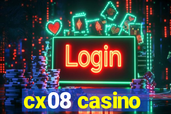 cx08 casino