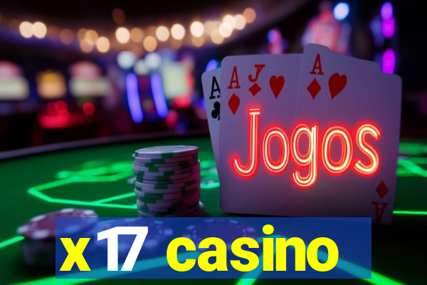 x17 casino