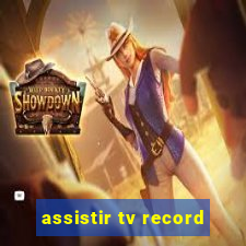 assistir tv record