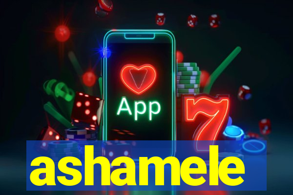 ashamele