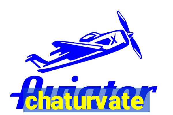 chaturvate