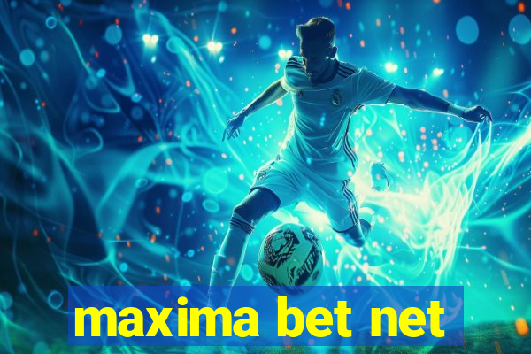 maxima bet net