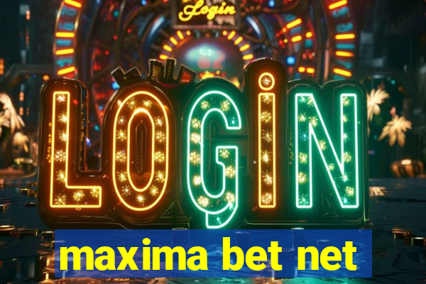 maxima bet net