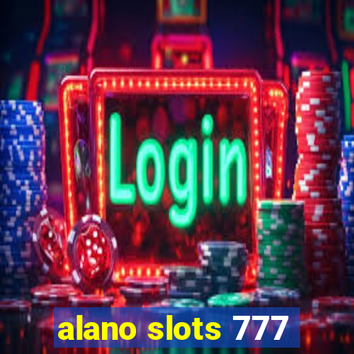 alano slots 777