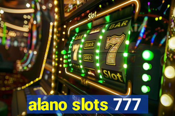 alano slots 777