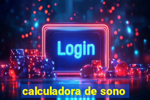 calculadora de sono