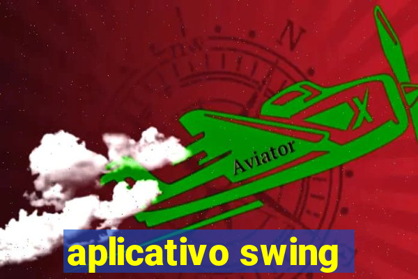 aplicativo swing