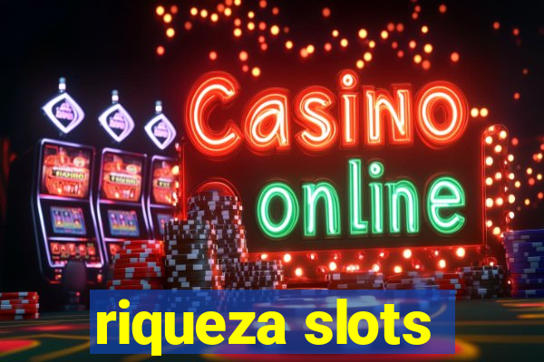 riqueza slots