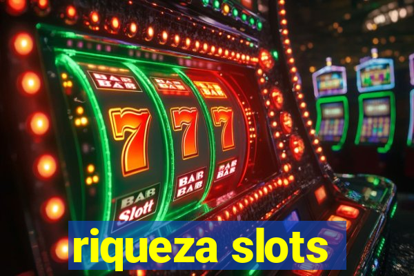 riqueza slots