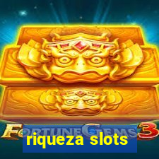 riqueza slots