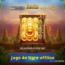 jogo do tigre offline