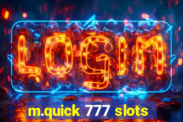 m.quick 777 slots