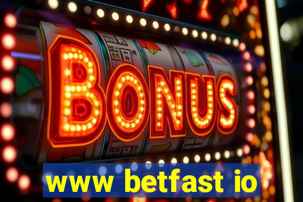 www betfast io