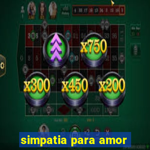 simpatia para amor