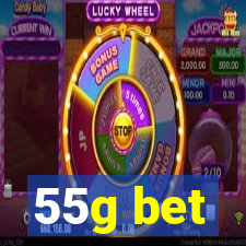 55g bet